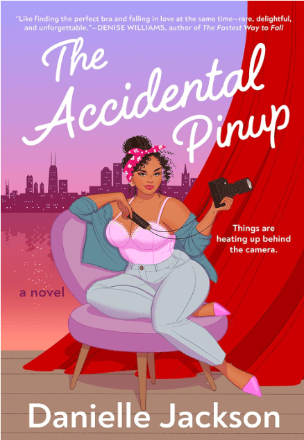 The Accidental Pinup by Danielle Jackson