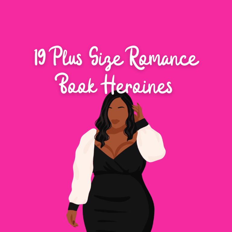 19 of the Best and Hottest Plus Size Romance Heroines