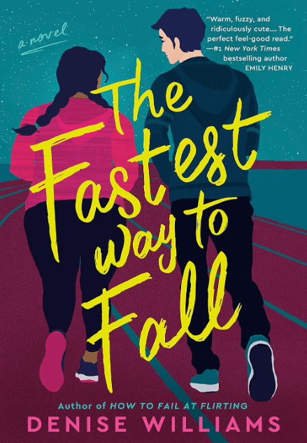 The Fastest Way to Fall by Denise Williams