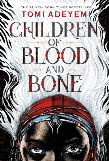 Children of Blood and Bone by Tomi Adeyemi