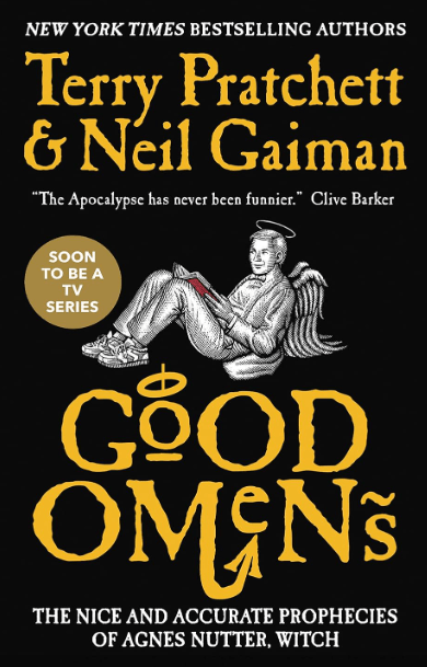 Good Omens by Terry Pratchett and Neil Gaiman