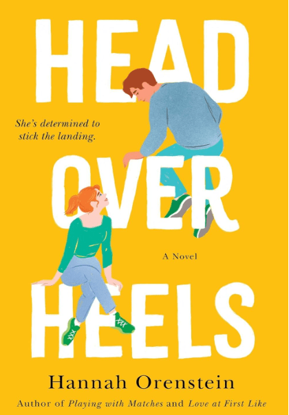 Head Over Heels by Hannah Orenstein