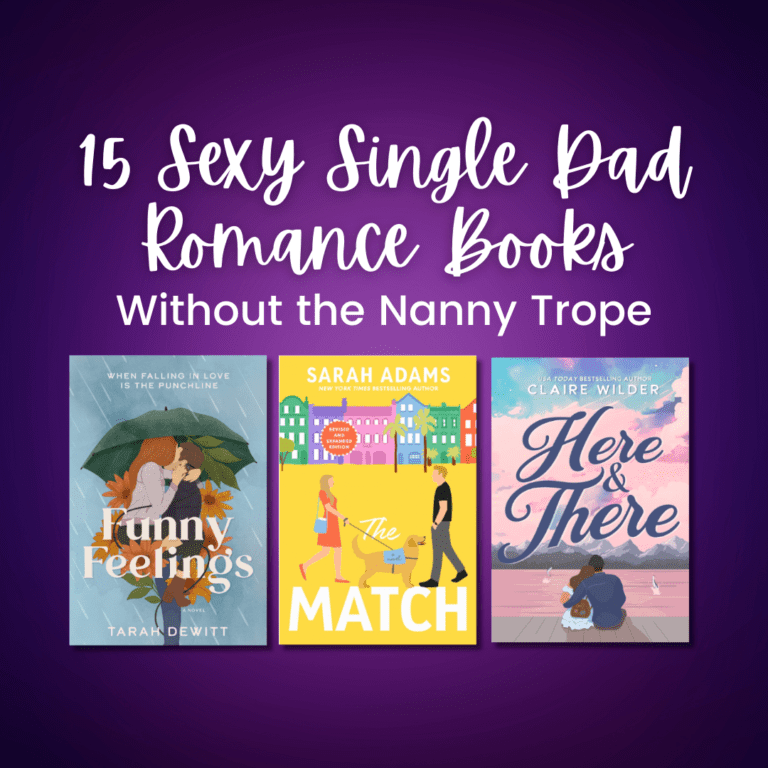 No Nanny Trope: 15 of the Sexiest Single Dad Romances