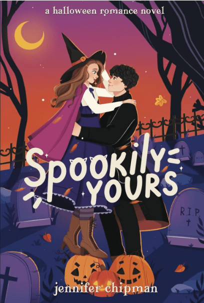 Spookily Yours by Jennifer Chipman