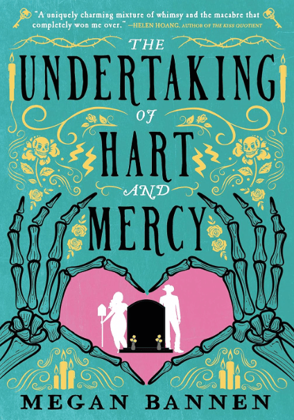 The Undertaking of Hart and Mercy by Megan Bannen