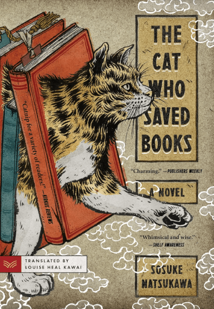 The Cat Who Saved Books by Sosuka Natsukawa