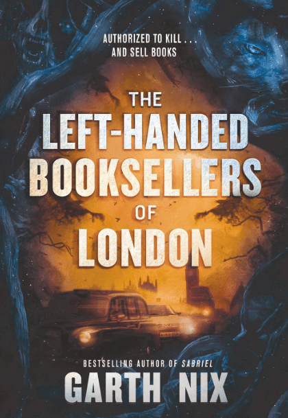 The Left-Handed Booksellers of London by Garth Nix