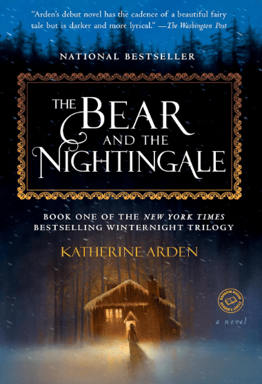 The Bear and the Nightingale by Katherine Arden