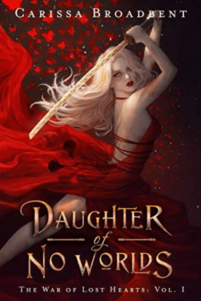 Daughter of No Worlds by Carissa Broadbent