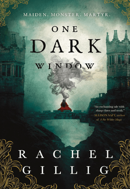 One Dark Window by Rachel Gillig