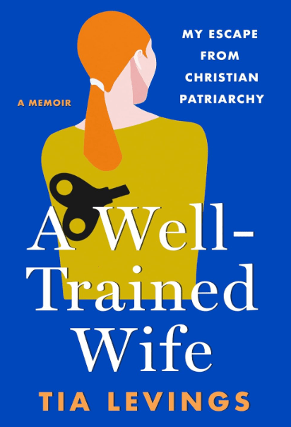 A Well-Trained Wife by Tia Levings