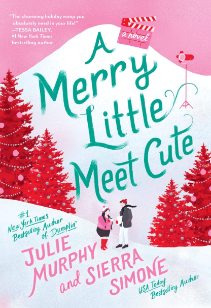 A Merry Little Meet Cute by Julie Murphy and Sierra Simone