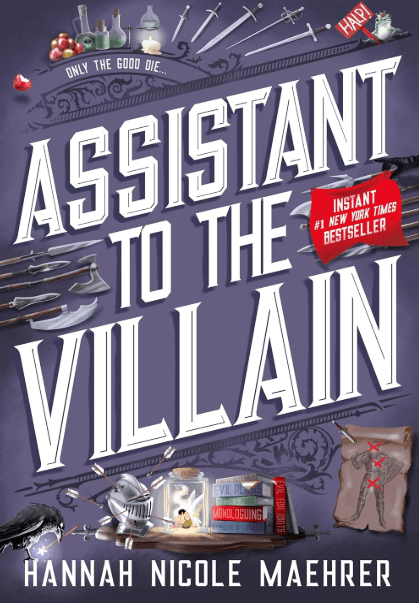 Assistant to the Villain by Hannah Nicole Maehrer