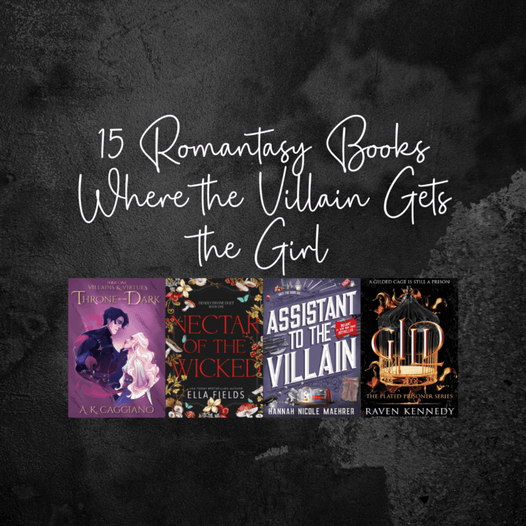 Fall in Love with the Bad Guy: Romantasy Books Where the Villain Gets the Girl