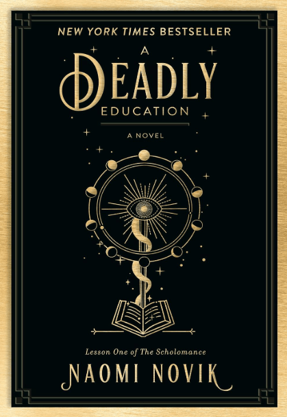 A Deadly Education by Naomi Novik